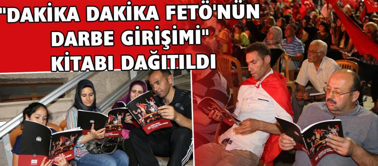 "Dakika Dakika Fetö'nün Darbe Girişimi" Kitabı Dağıtıldı