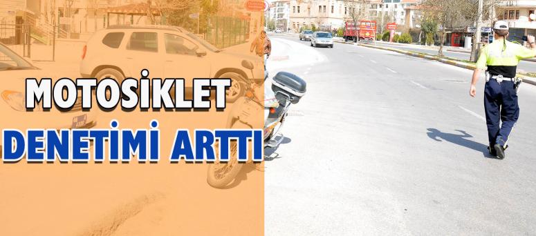 Motosiklet Denetimi Arttı
