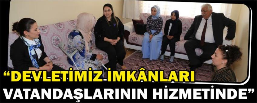 “Devletimiz İmkânları Vatandaşlarının Hizmetinde”