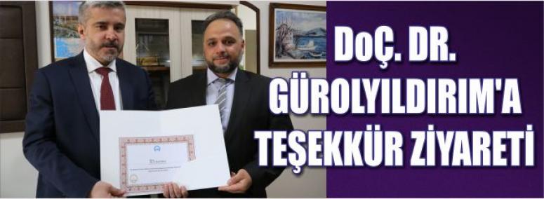 Doç. Dr. Gürol yıldırım’a teşekkür ziyareti