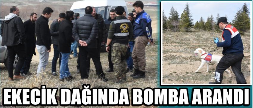 Ekecik Dağında Bomba Arandı