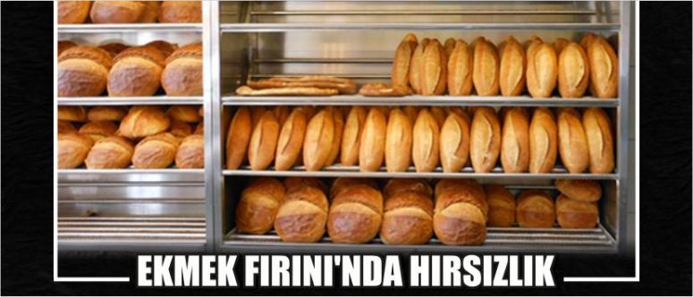 Ekmek Fırını’nda Hırsızlık