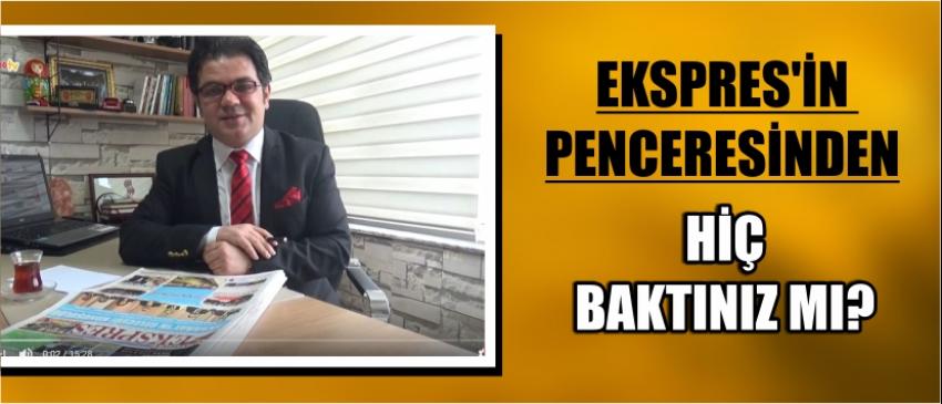 Ekspres’in Penceresinden Hiç Baktınız Mı?