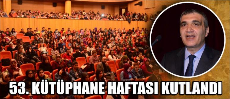 53. Kütüphane Haftası Kutlandı