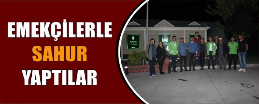 Emekçilerle Sahur Yaptılar