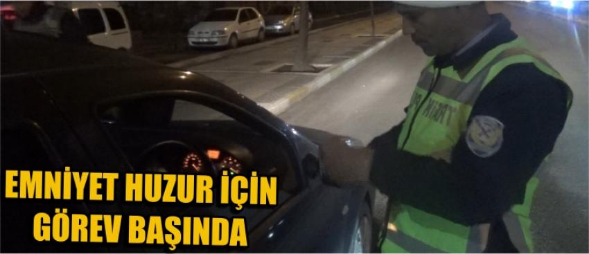 Emniyet Huzur İçin Görev Başında