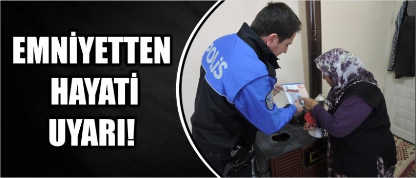 Emniyetten Hayati Uyarı