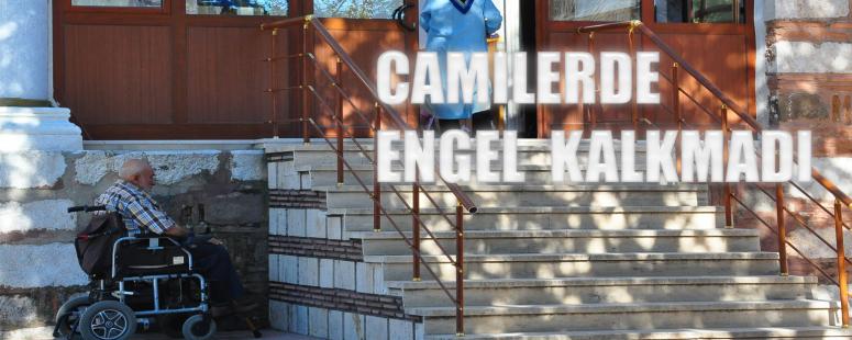 Camilerde Engel Kalkmadı
