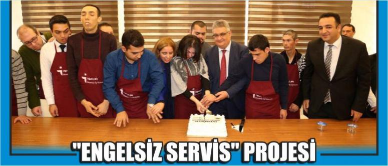 ''Engelsiz Servis'' Projesi