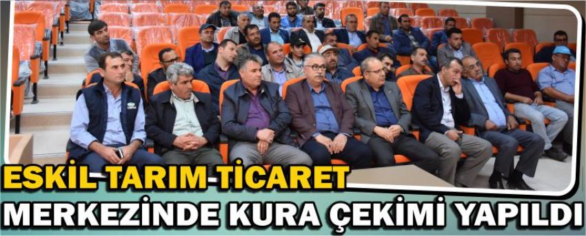 Eskil Tarım Ticaret Merkezinde Kura Çekimi Yapıldı