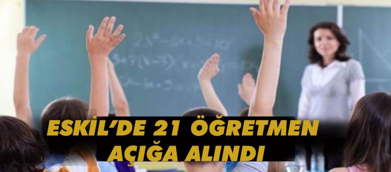 Eskil’de 21 Öğretmen Açığa Alındı