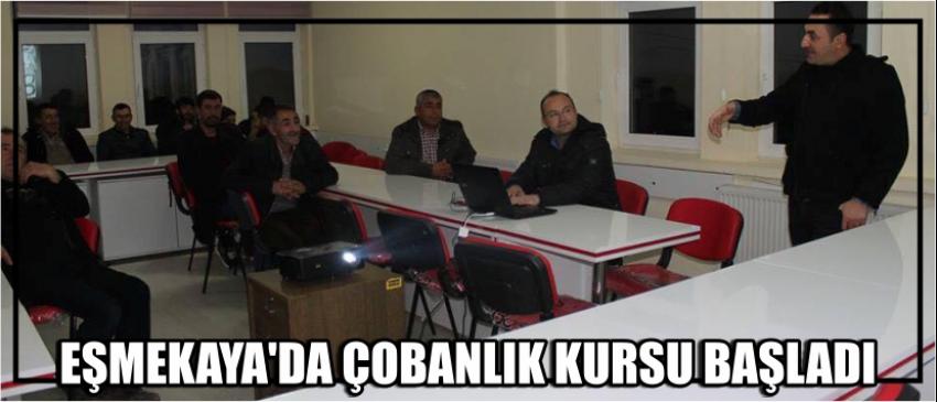  Eşmekaya’da Çobanlık Kursu Başladı