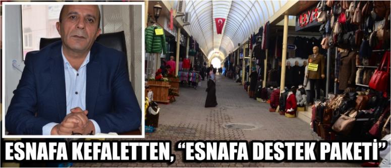 Esnafa kefaletten, “esnafa destek paketi”