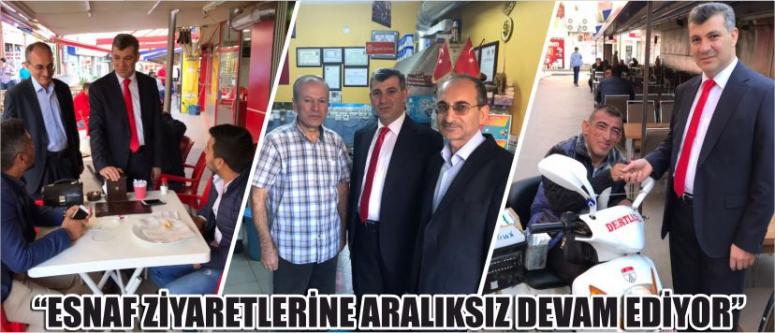 “Esnaf Ziyaretlerine Aralıksız Devam Ediyor”