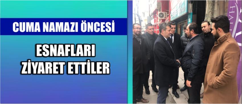 Cuma Namazı Öncesi Esnafları Ziyaret Ettiler