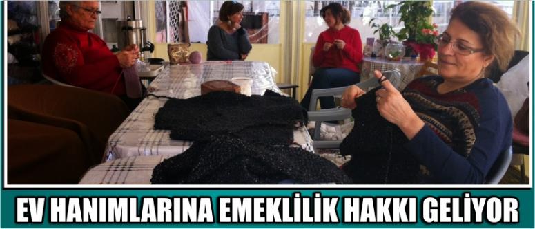 Ev Hanımlarına Emeklilik Hakkı Geliyor