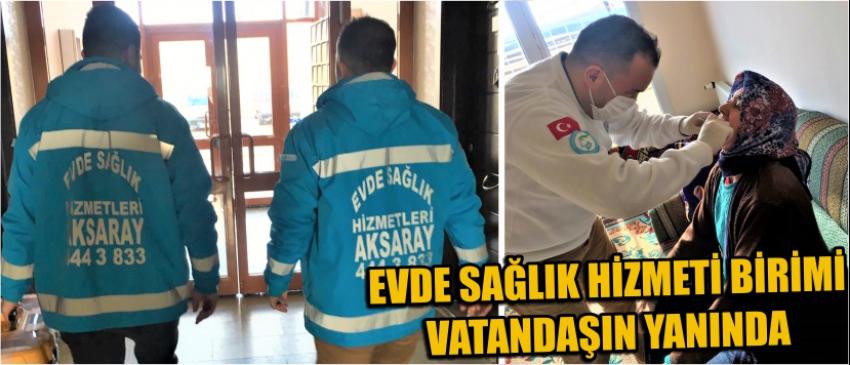 Evde Sağlık Hizmeti Birimi Vatandaşın Yanında 