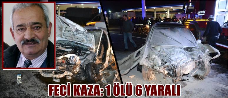 Feci Kaza: 1 Ölü 6 Yaralı