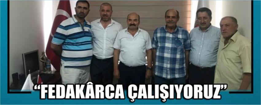  “Fedakârca Çalışıyoruz”