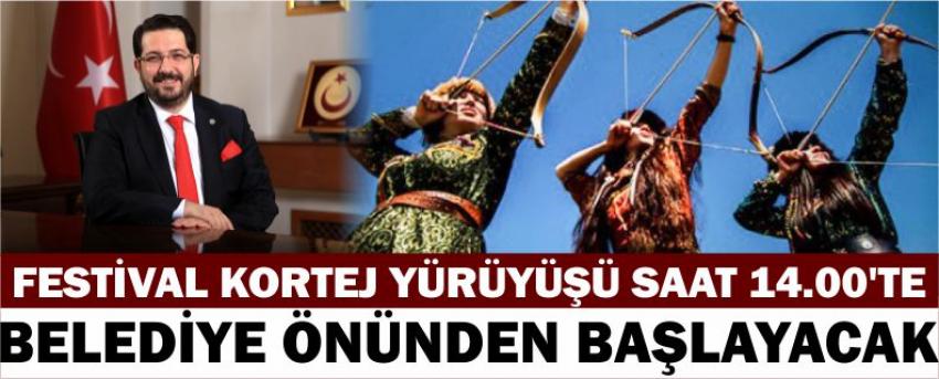  Festival Kortej Yürüyüşü Saat 14.00’te Belediye Önünden Başlayacak