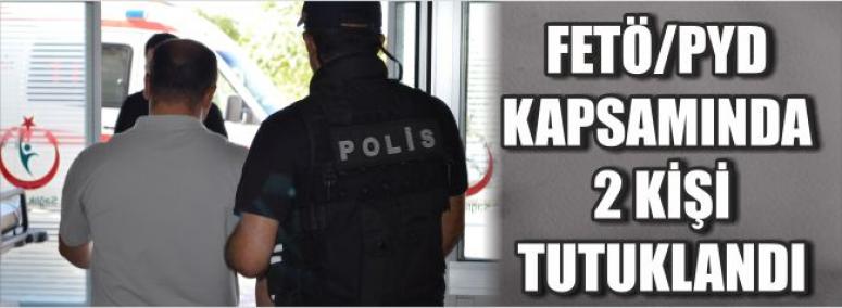 Fetö/Pyd Kapsamında 2 Kişi Tutuklandı