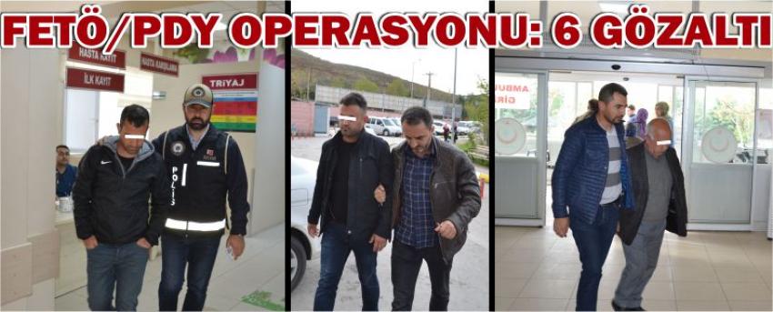 Fetö/Pdy Operasyonu: 6 Gözaltı