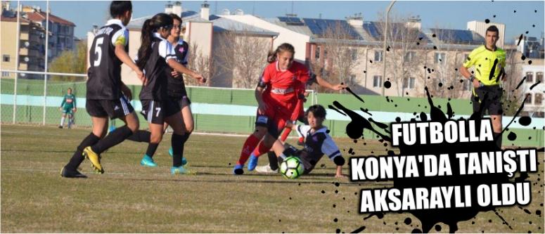 Futbolla Konya’da Tanıştı Aksaraylı Oldu