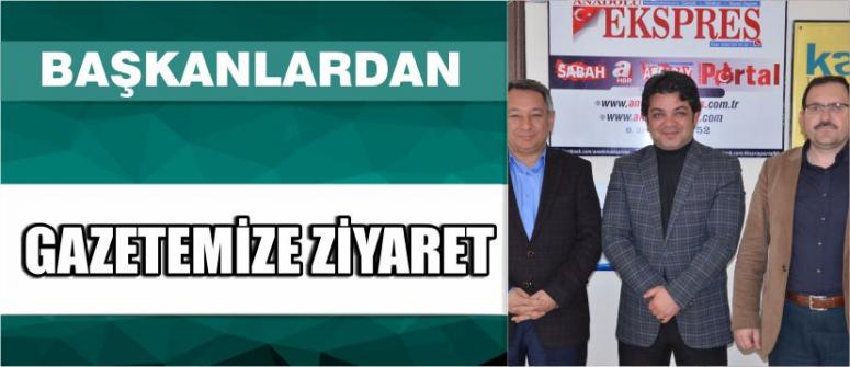 Başkanlardan Gazetemize Ziyaret