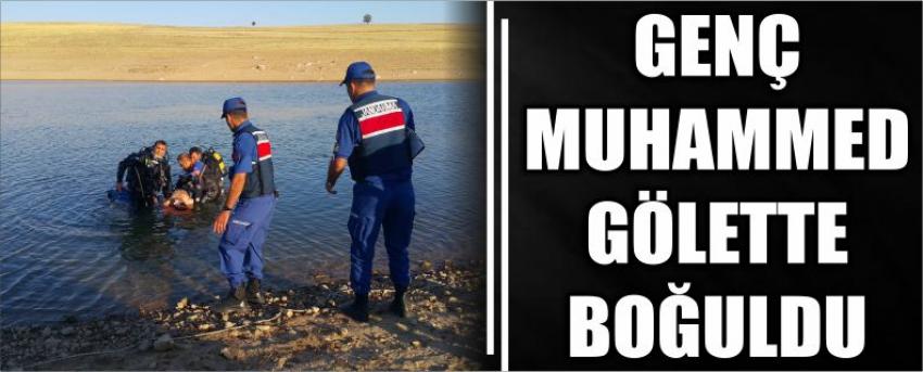 Genç Muhammed Gölette Boğuldu
