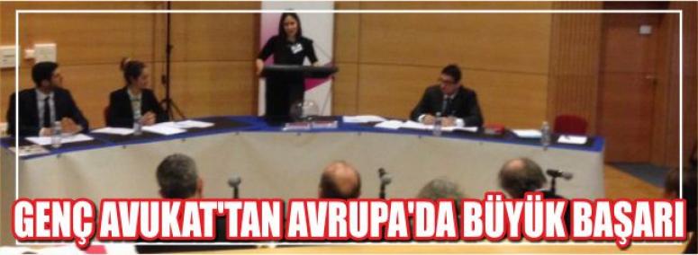 Genç Avukat’tan Avrupa’da Büyük Başarı