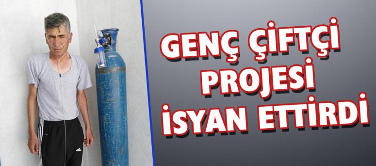 Genç Çiftçi Projesi İsyan Ettirdi