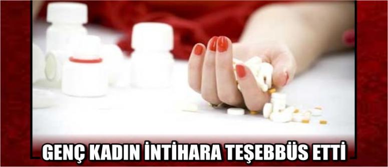 Genç Kadın İntihara Teşebbüs Etti