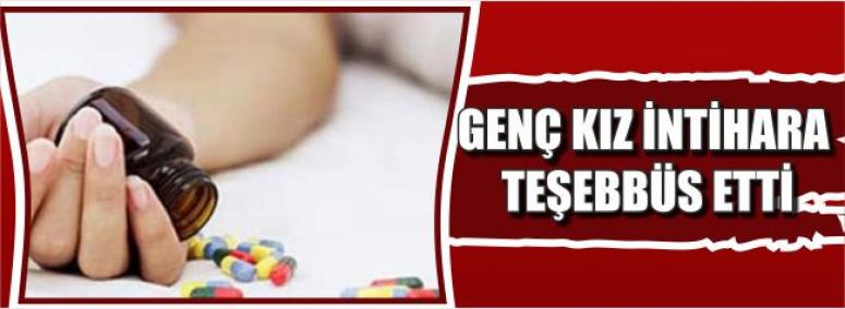 Genç Kız İntihara Teşebbüs Etti
