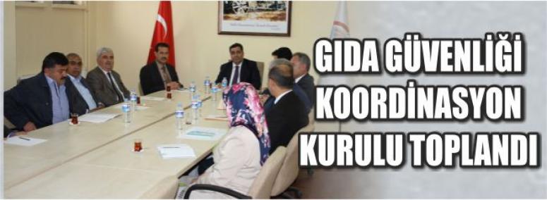 Gıda Güvenliği Koordinasyon Kurulu Toplandı