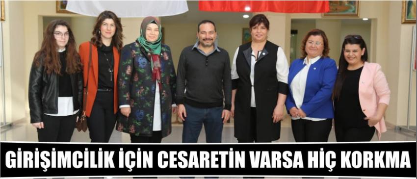 Girişimcilik İçin Cesaretin Varsa Hiç Korkma