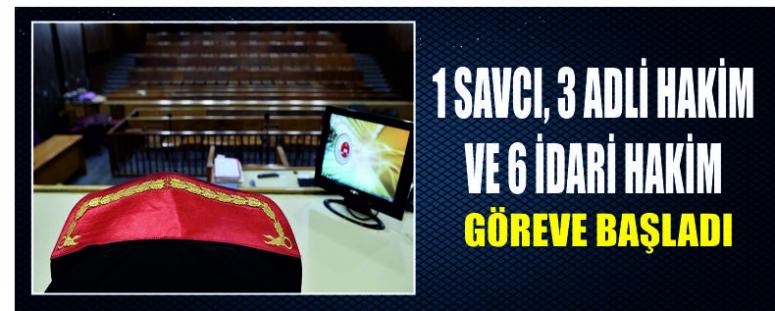 1 Savcı, 3 Adli Hakim Ve 6 İdari Hakim Göreve Başladı
