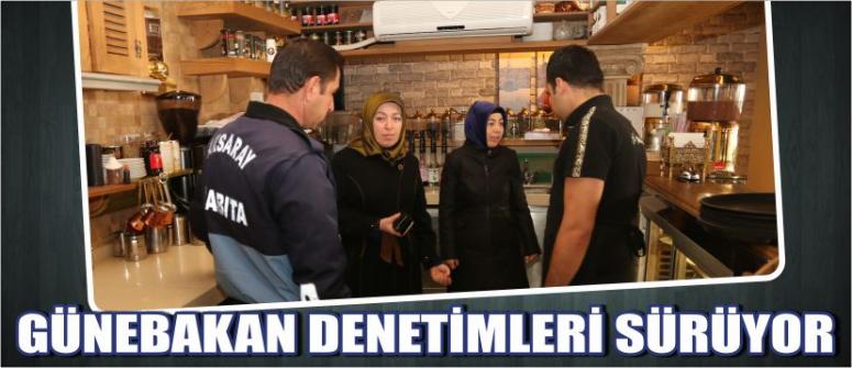 Günebakan Denetimleri Sürüyor