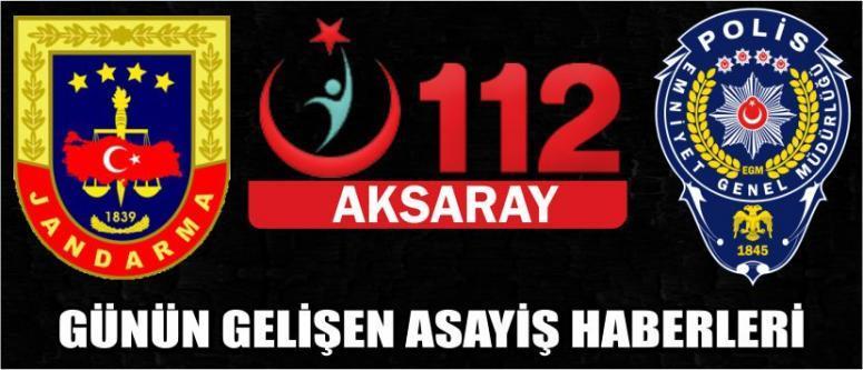 Günün Gelişen Asayiş Haberleri 