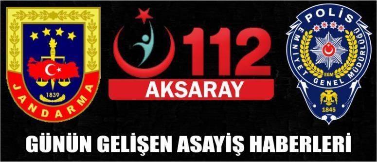 Günün Gelişen Asayiş Haberleri