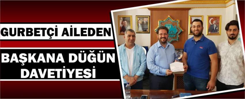Gurbetçi Aileden Başkana Düğün Davetiyesi