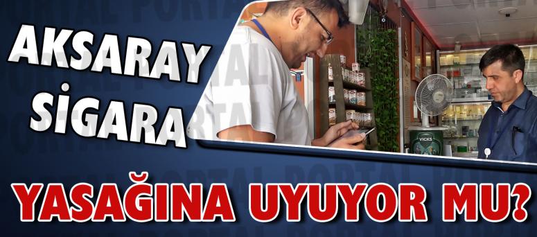 Aksaray sigara yasağına uyuyor mu?