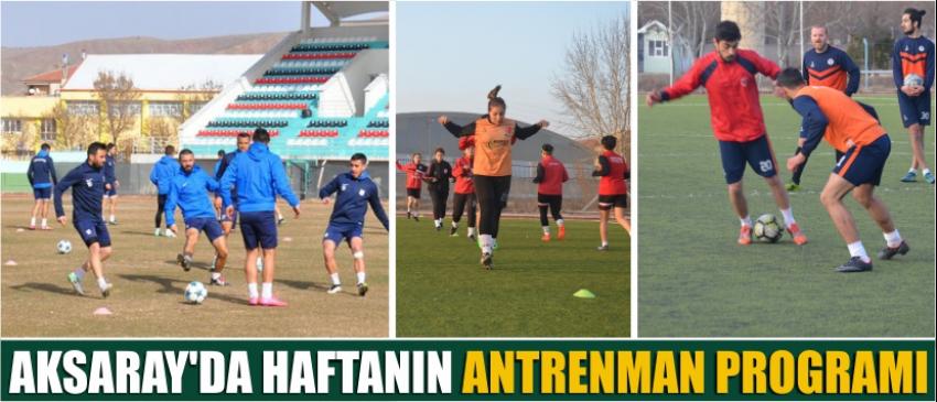 Aksaray’da Haftanın Antrenman Programı