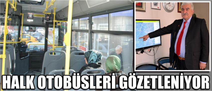 Halk Otobüsleri Gözetleniyor
