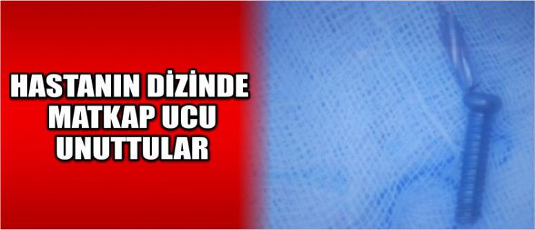 Hastanın Dizinde Matkap Ucu Unuttular