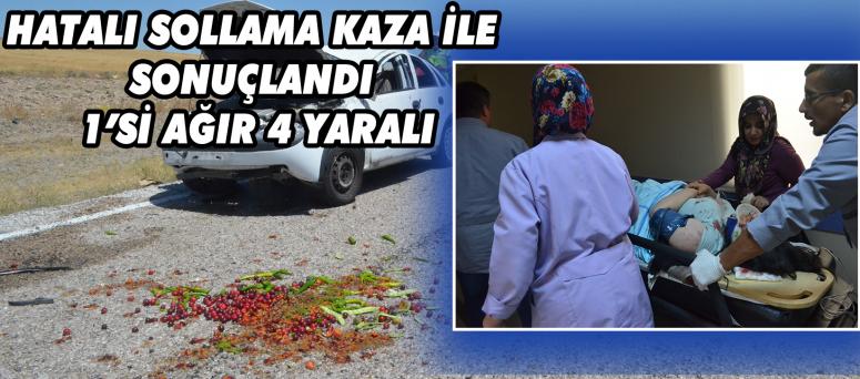 Hatalı Sollama Kaza İle Sonuçlandı 1’si Ağır 4 Yaralı