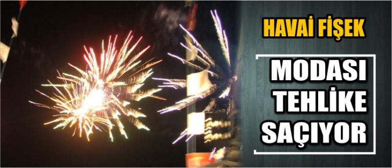 Havai Fişek Modası Tehlike Saçıyor