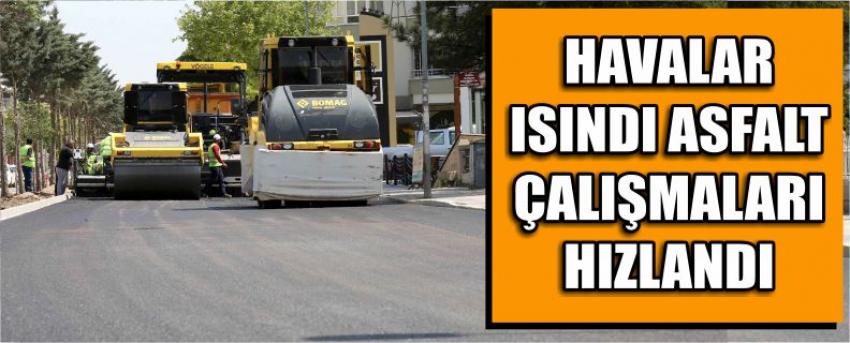 Havalar Isındı Asfalt Çalışmaları Hızlandı
