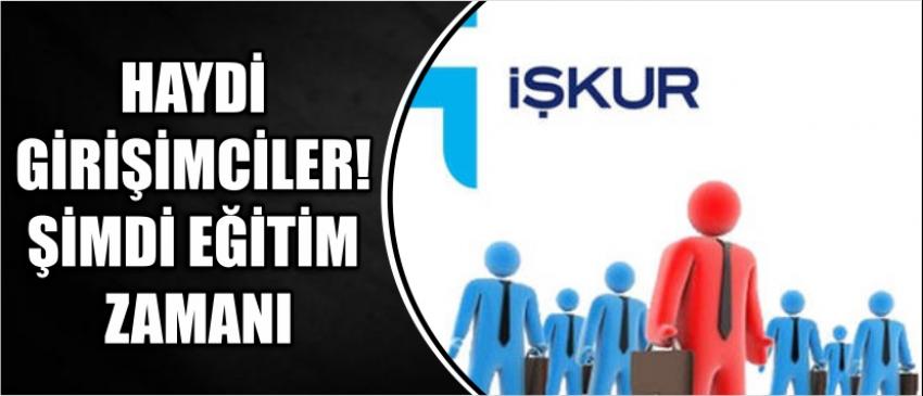 Haydi Girişimciler! Şimdi Eğitim Zamanı