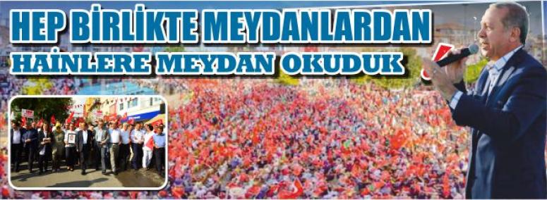 Hep Birlikte Meydanlardan Hainlere Meydan Okuduk!
