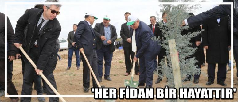 ‘Her Fidan Bir Hayattır’